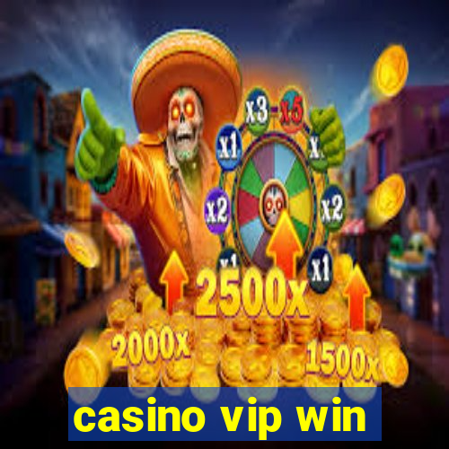 casino vip win